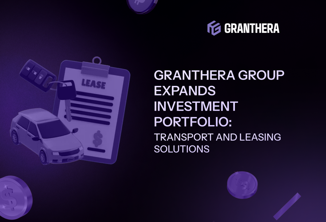 Granthera Group Expands Investment Portfolio: Transport and Leasing Solutions