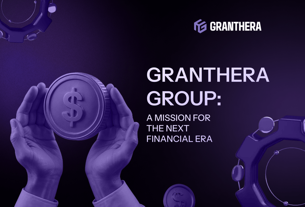 Granthera Group: A Mission for the Next Financial Era