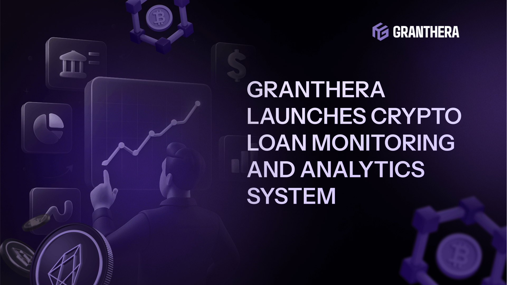 Granthera Launches Crypto Loan Monitoring and Analytics System