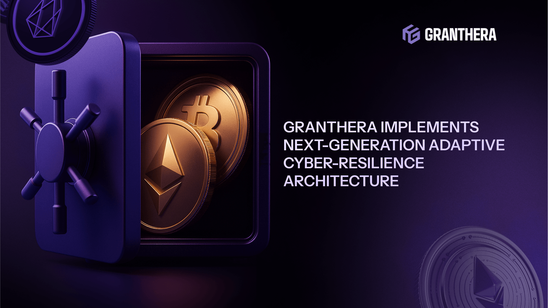 Granthera Implements Next-Generation Adaptive Cyber-Resilience Architecture