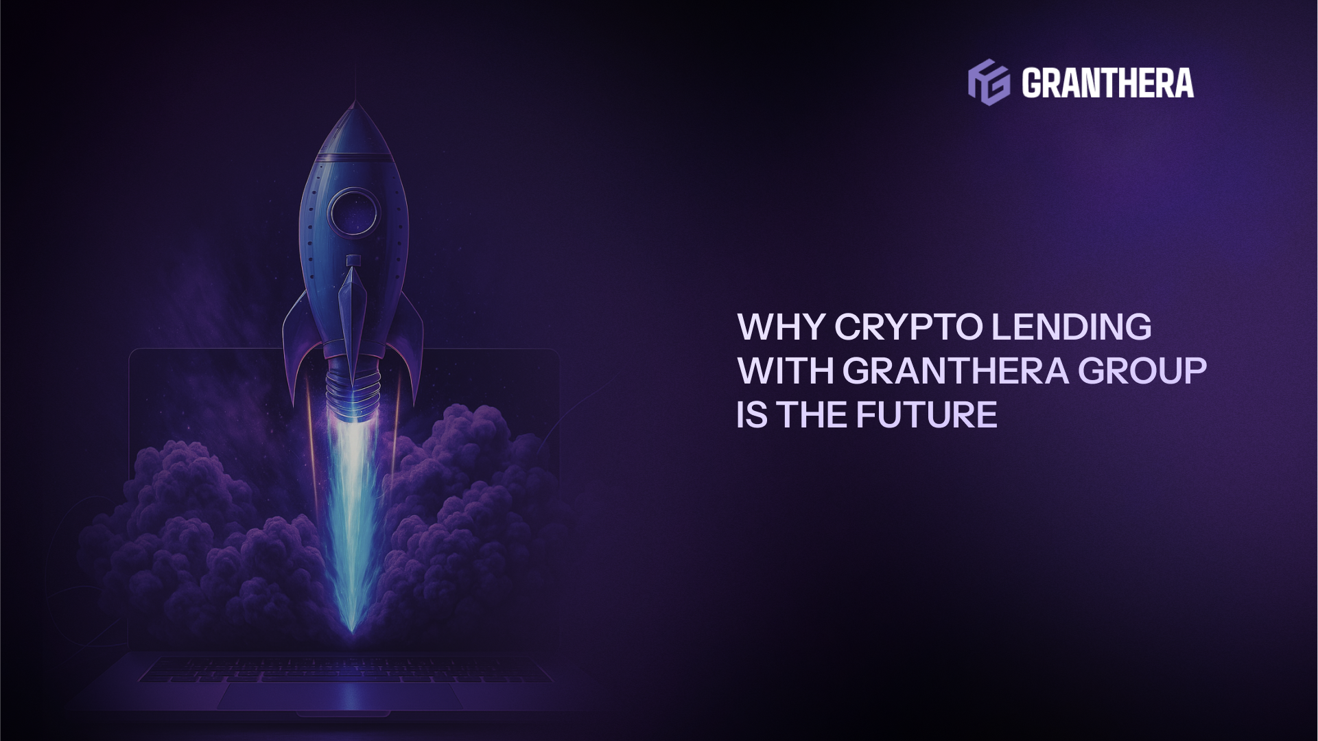 Why Crypto Lending with Granthera Group Is the Future