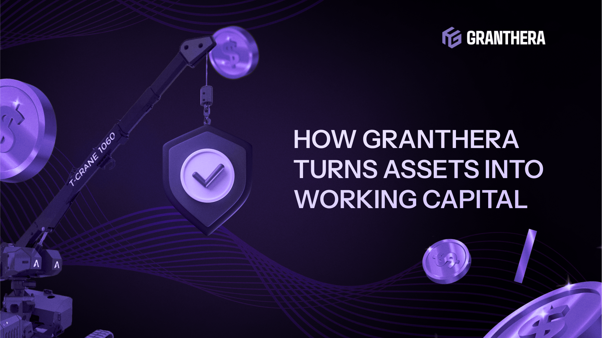 How Granthera Turns Assets into Working Capital