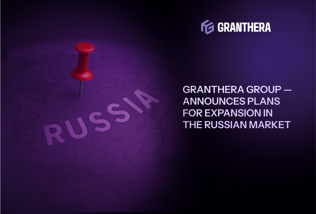 Granthera Group Announces Plans for Expansion in the Russian Market
