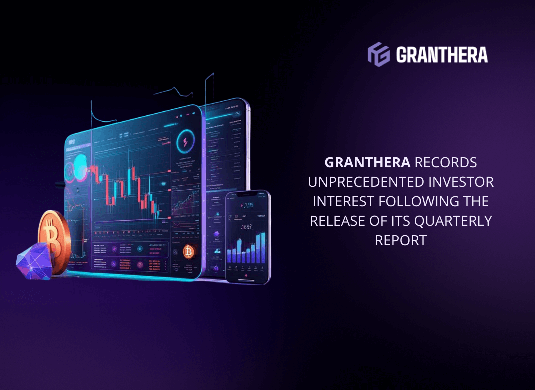 Granthera Records Unprecedented Investor Interest Following the Release of Its Quarterly Report
 