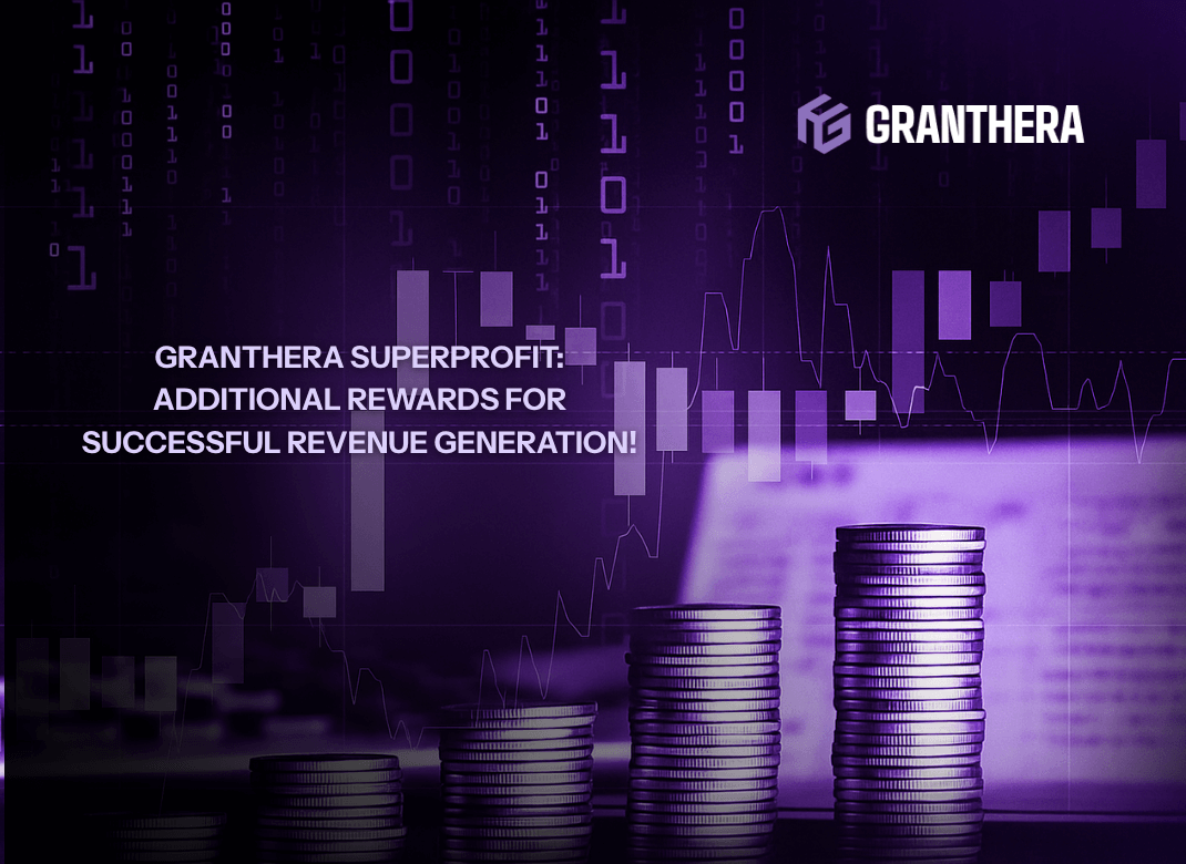 Granthera Superprofit: Additional Rewards for Successful Revenue Generation!  Granthera Superprofit: Additional Rewards for Successful Revenue Generation!