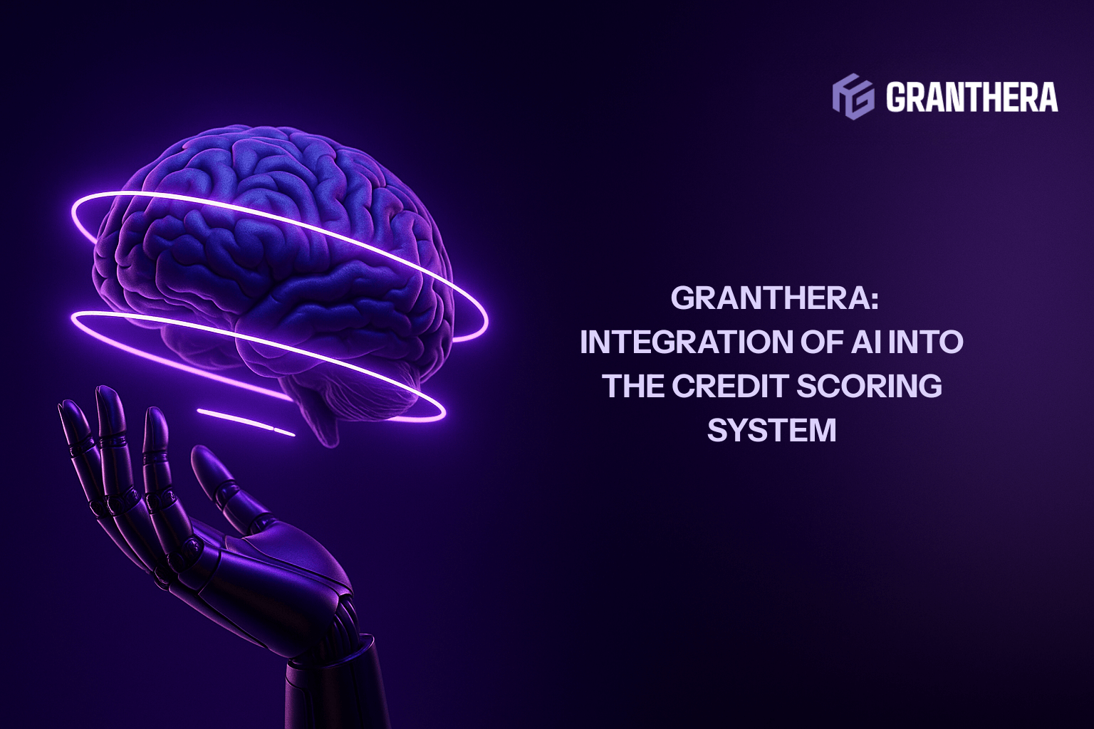 Granthera: Integration of AI into the Credit Scoring System